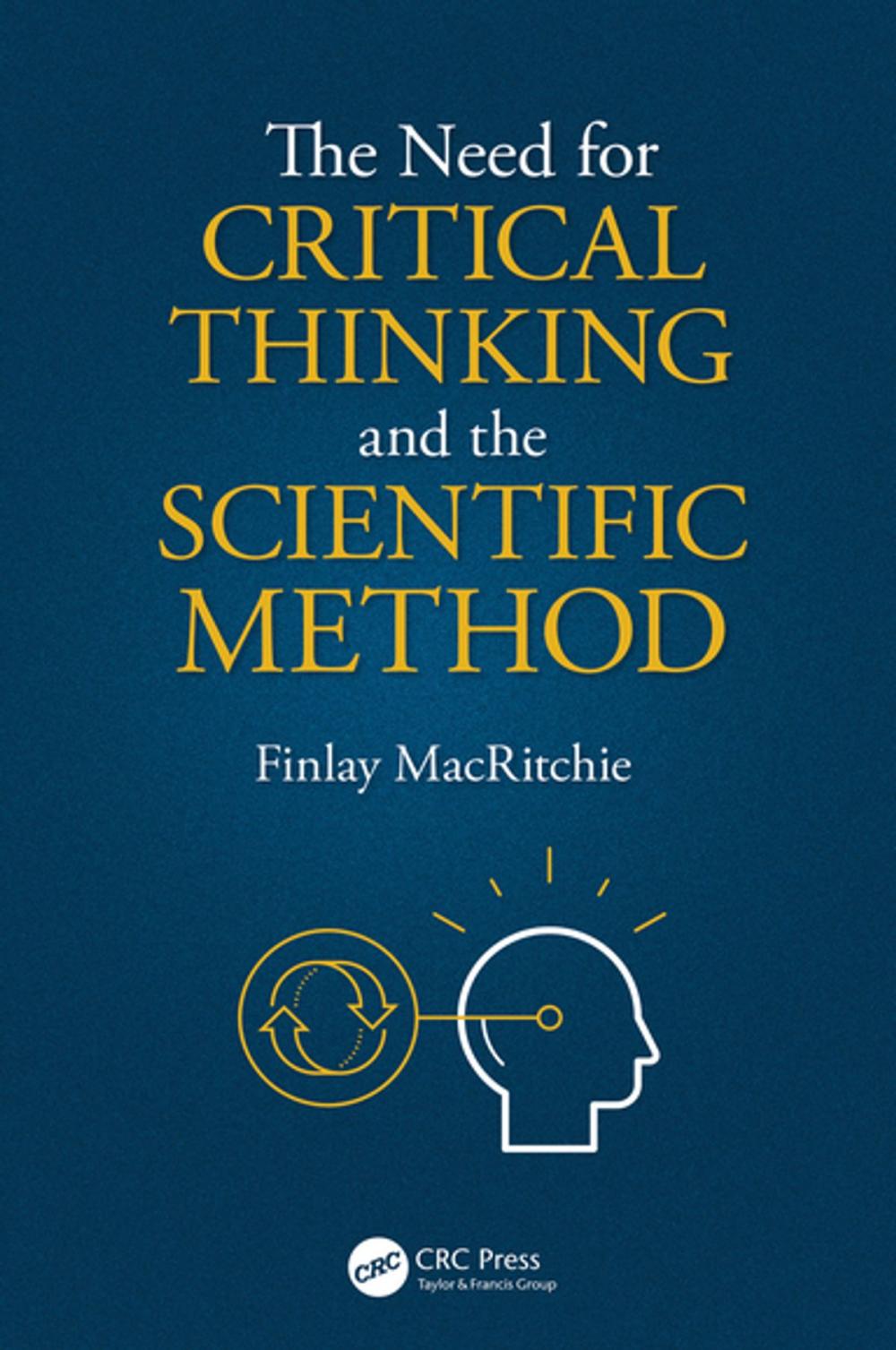 Big bigCover of The Need for Critical Thinking and the Scientific Method