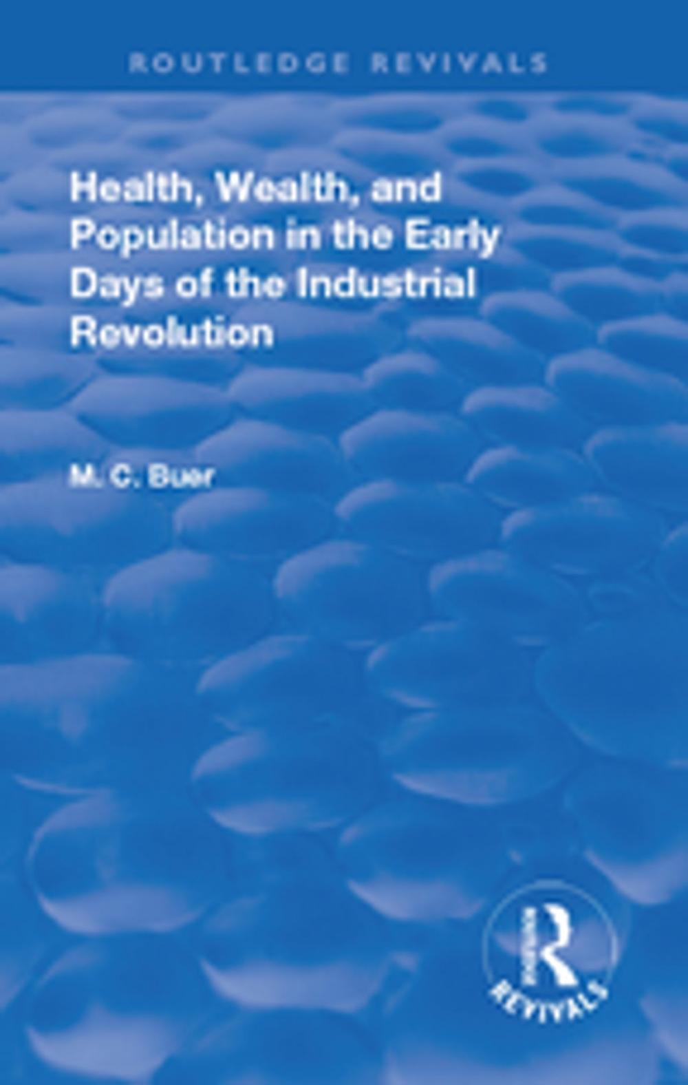 Big bigCover of Revival: Health, Wealth, and Population in the early days of the Industrial Revolution (1926)