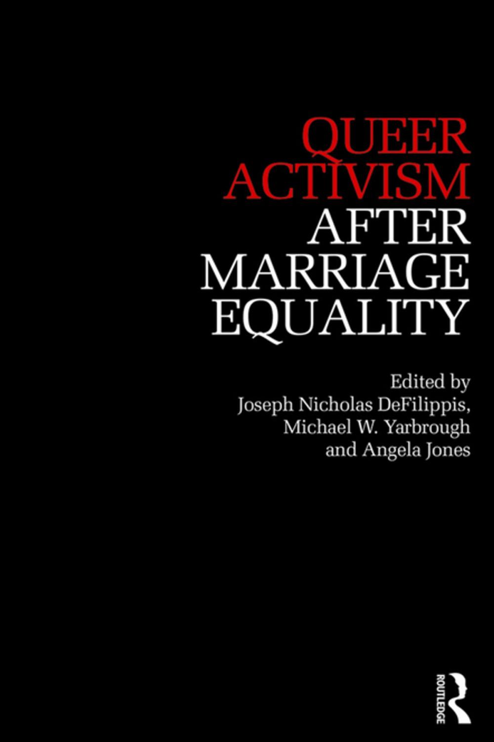 Big bigCover of Queer Activism After Marriage Equality