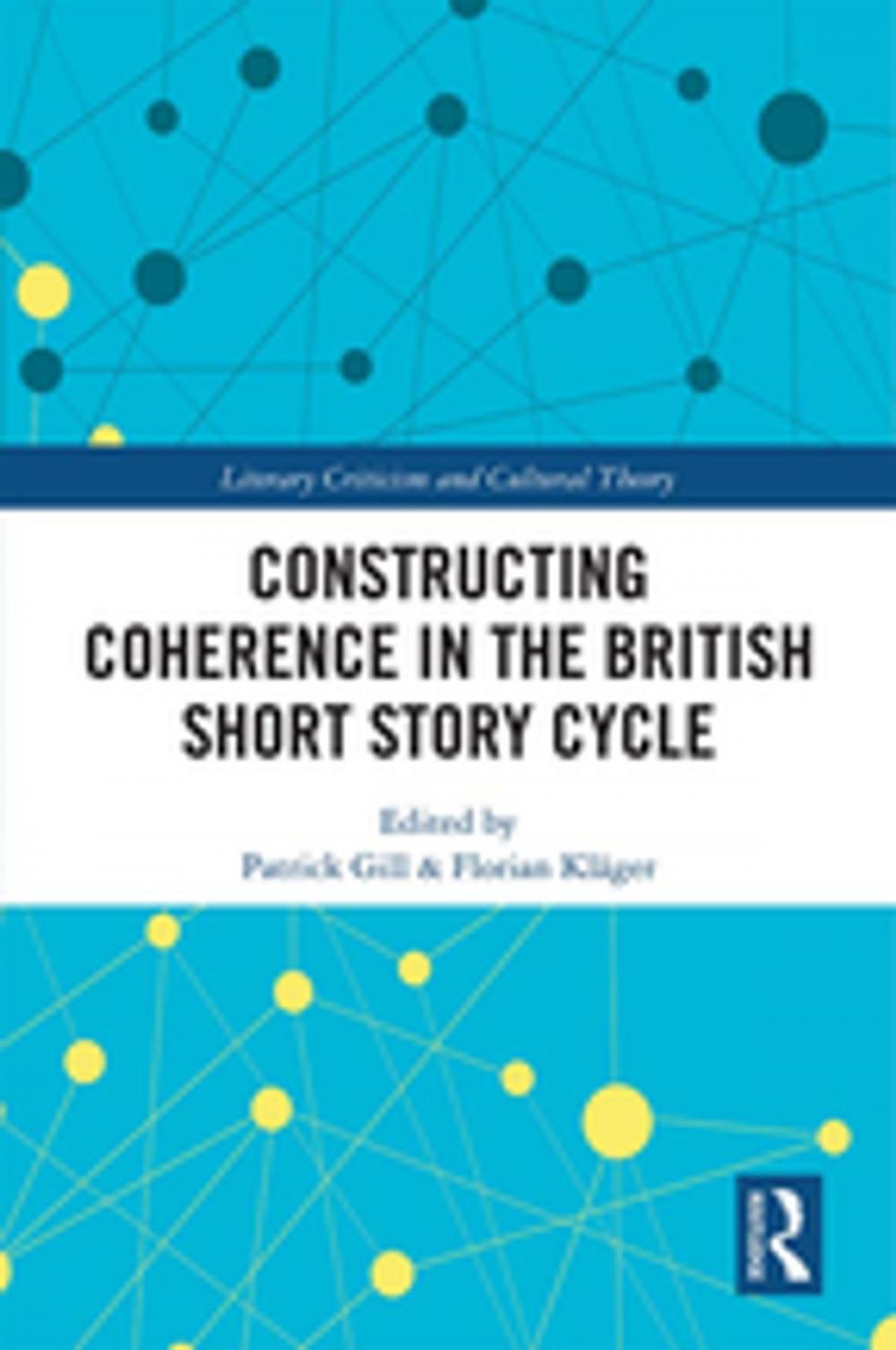 Big bigCover of Constructing Coherence in the British Short Story Cycle