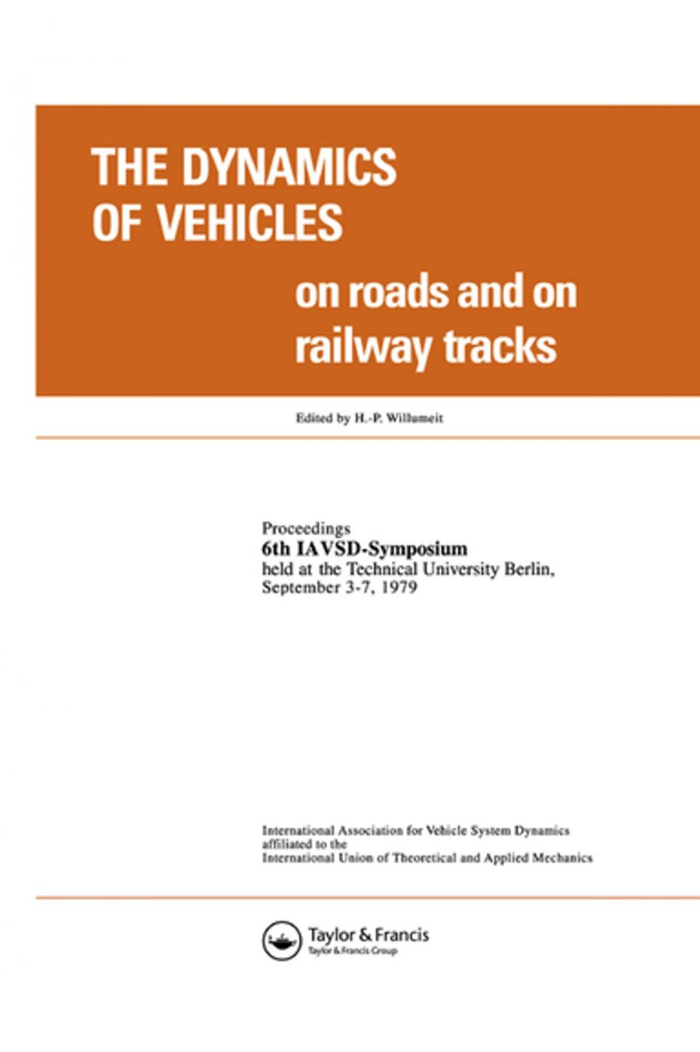 Big bigCover of The Dynamics of Vehicles on Roads and on Tracks