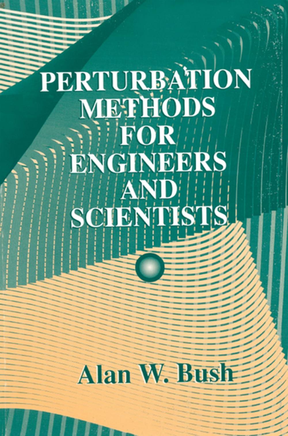 Big bigCover of Perturbation Methods for Engineers and Scientists