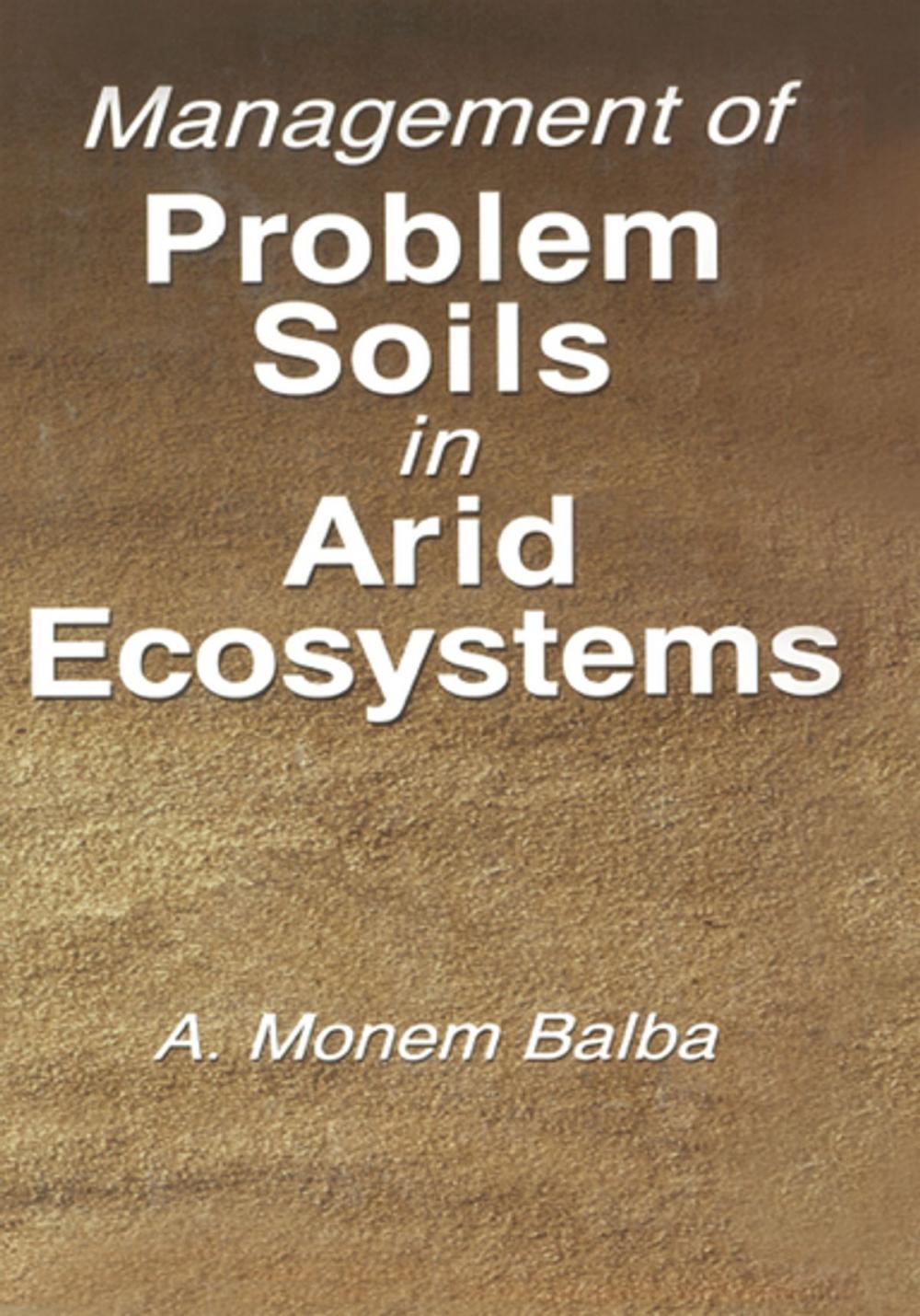 Big bigCover of Management of Problem Soils in Arid Ecosystems