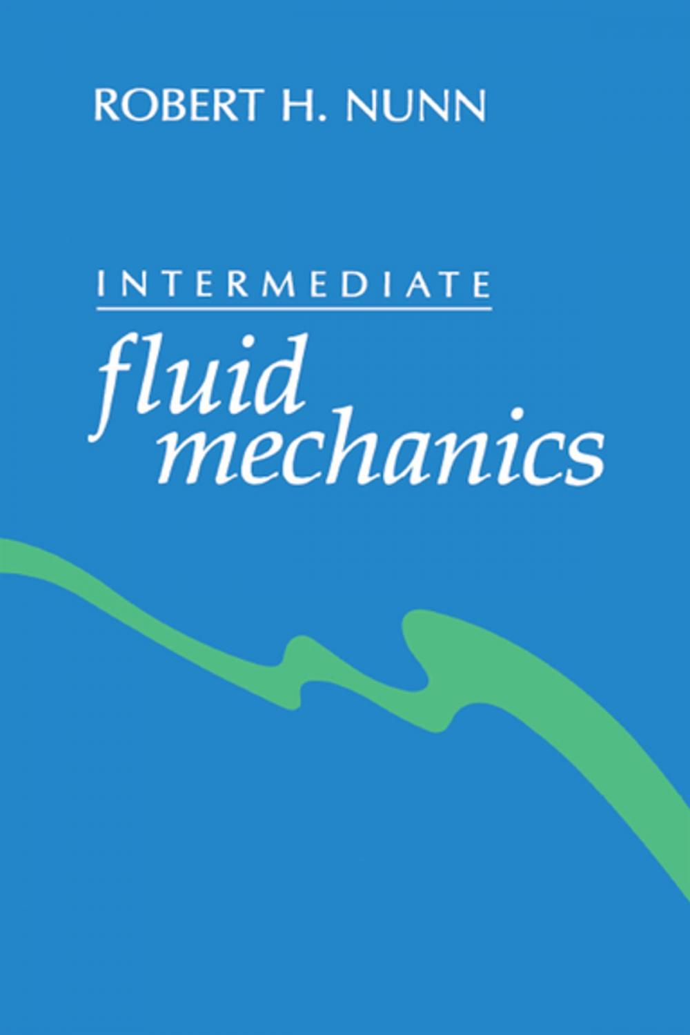 Big bigCover of Intermediate fluid mechanics