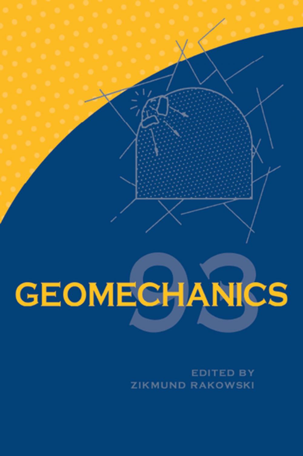 Big bigCover of Geomechanics 93 - Strata Mechanics/ Numerical Methods/Water Jet Cutting