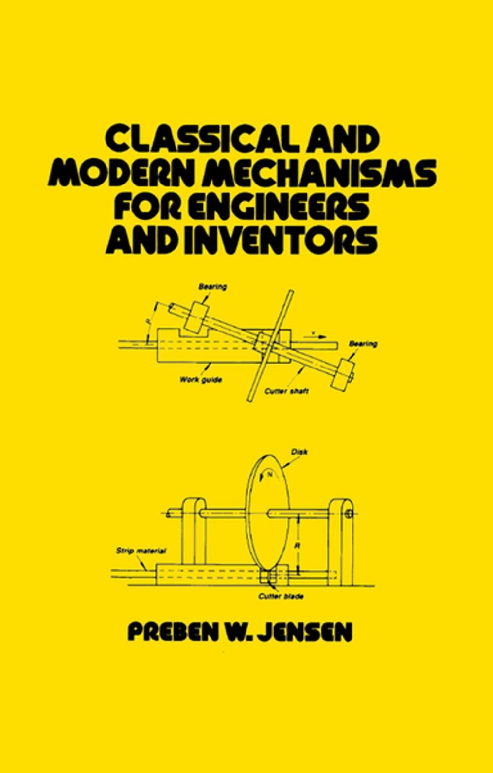 Big bigCover of Classical and Modern Mechanisms for Engineers and Inventors