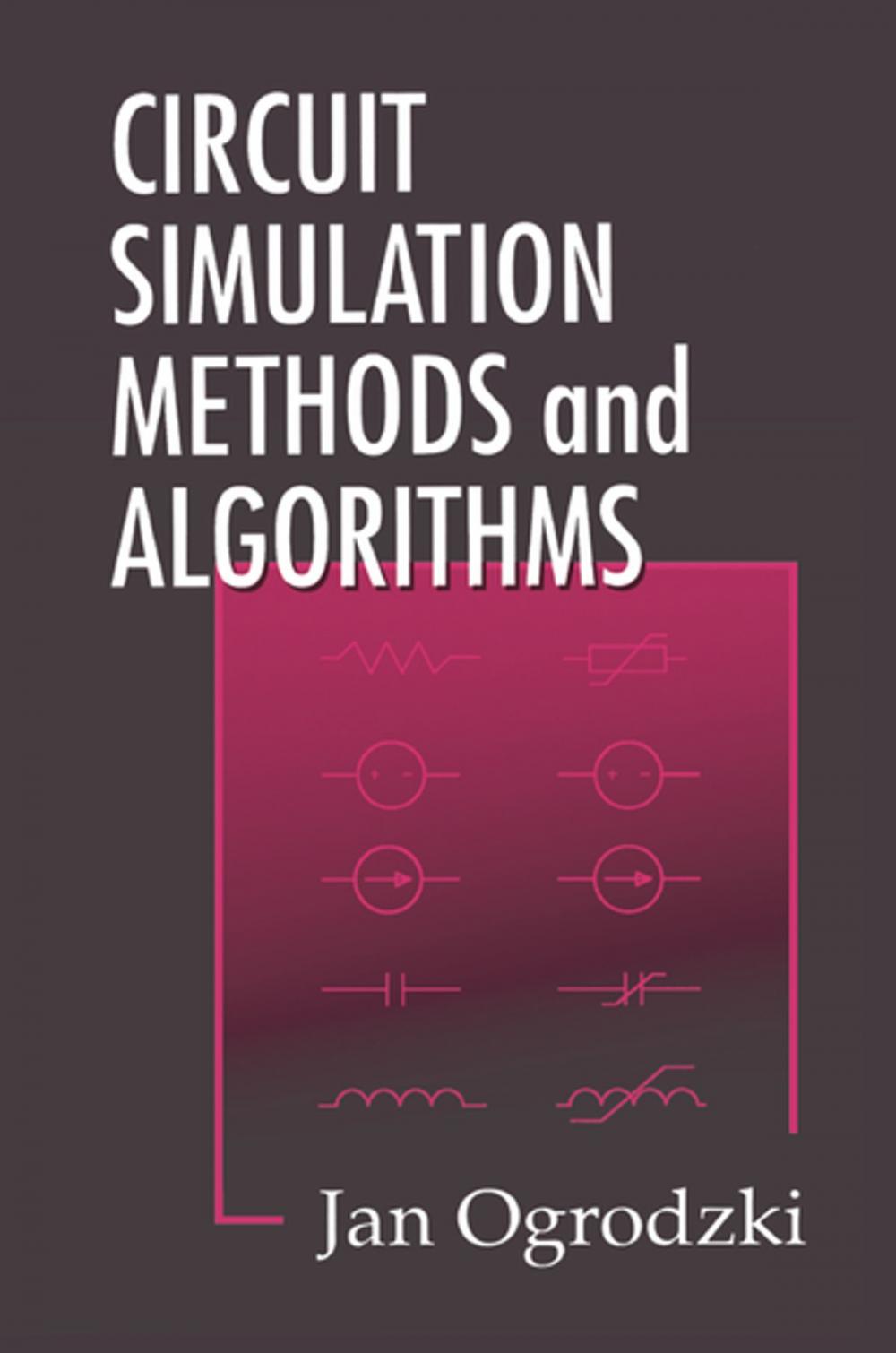 Big bigCover of Circuit Simulation Methods and Algorithms