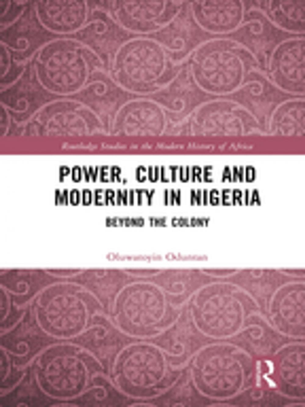 Big bigCover of Power, Culture and Modernity in Nigeria