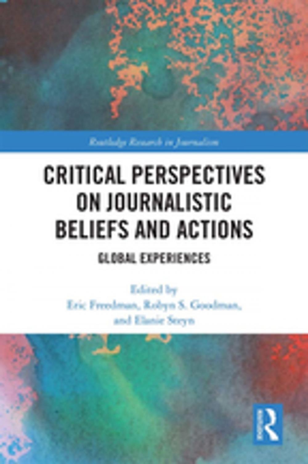 Big bigCover of Critical Perspectives on Journalistic Beliefs and Actions