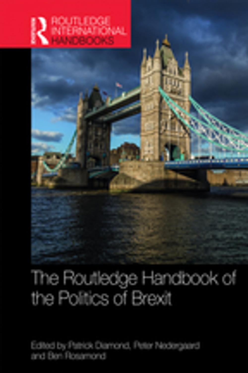 Big bigCover of The Routledge Handbook of the Politics of Brexit