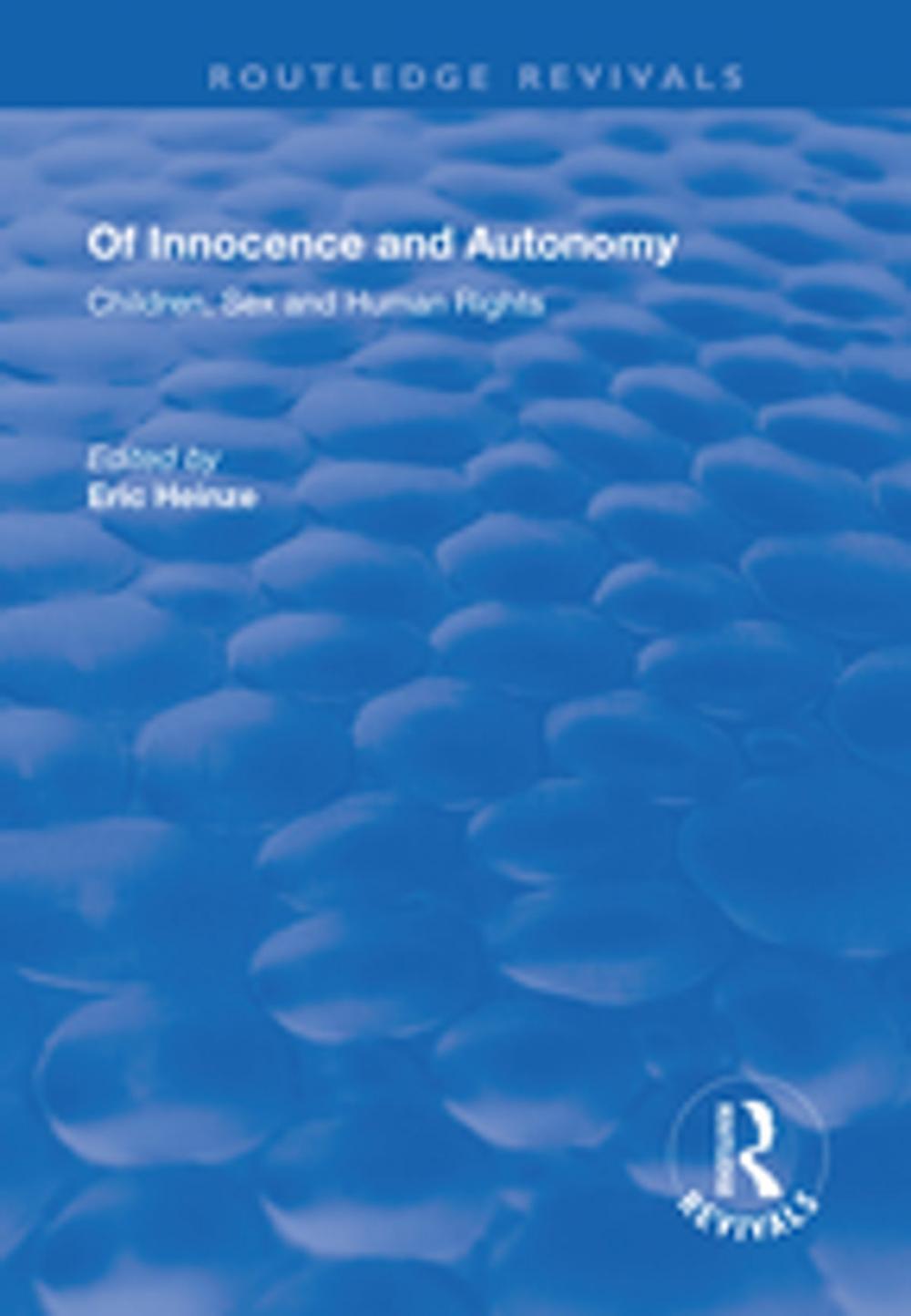 Big bigCover of Of Innocence and Autonomy: Children, Sex and Human Rights