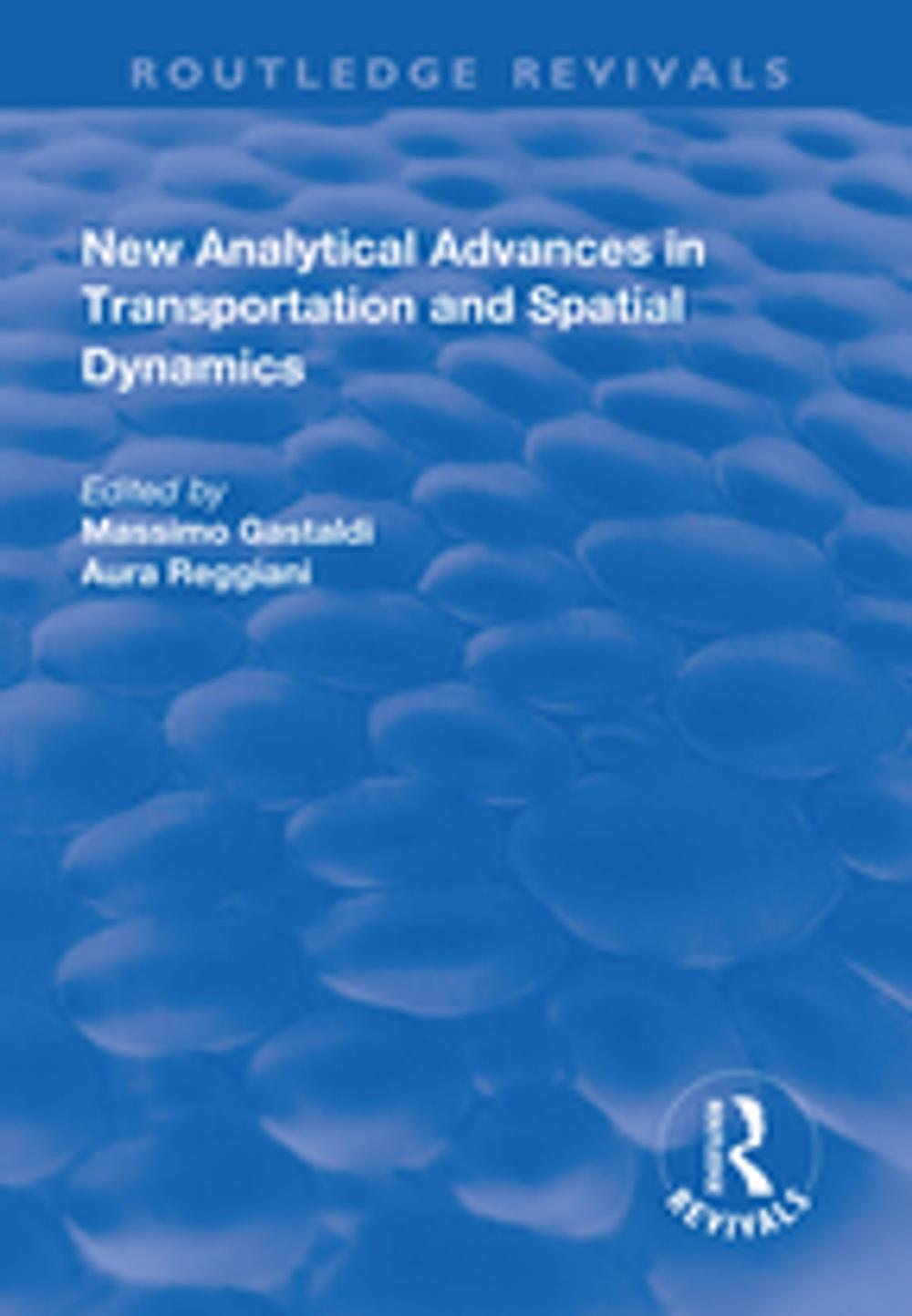 Big bigCover of New Analytical Advances in Transportation and Spatial Dynamics