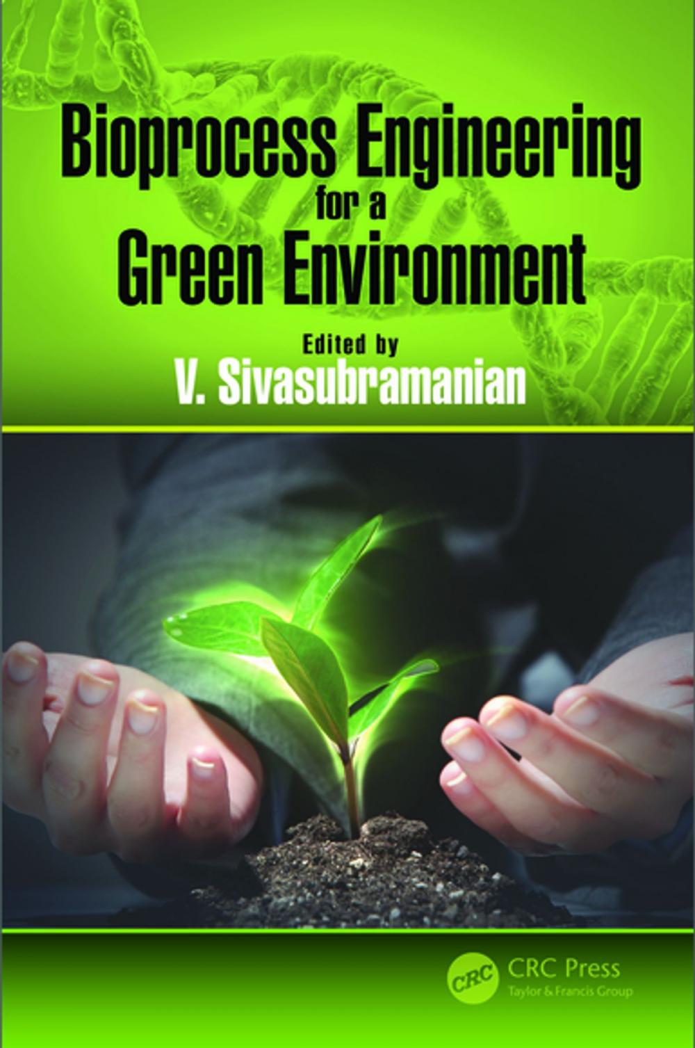 Big bigCover of Bioprocess Engineering for a Green Environment