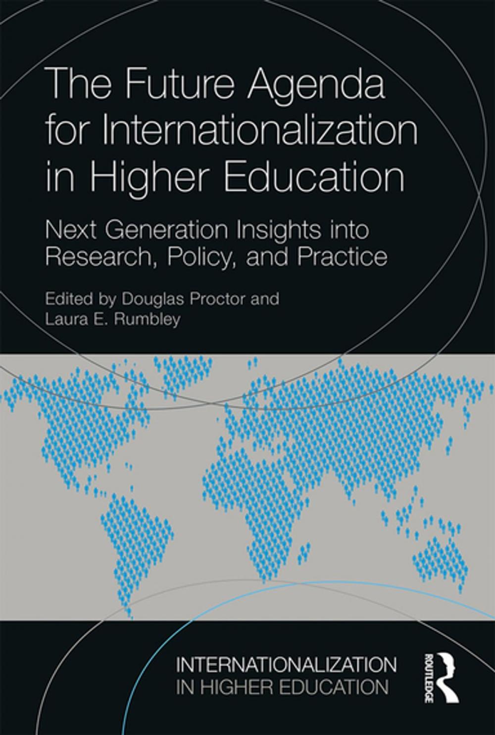 Big bigCover of The Future Agenda for Internationalization in Higher Education