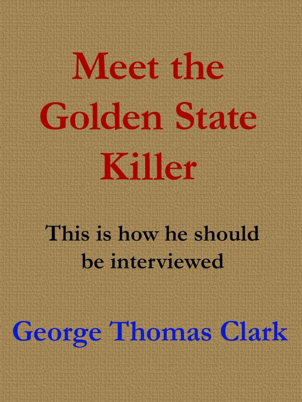 Big bigCover of Meet the Golden State Killer