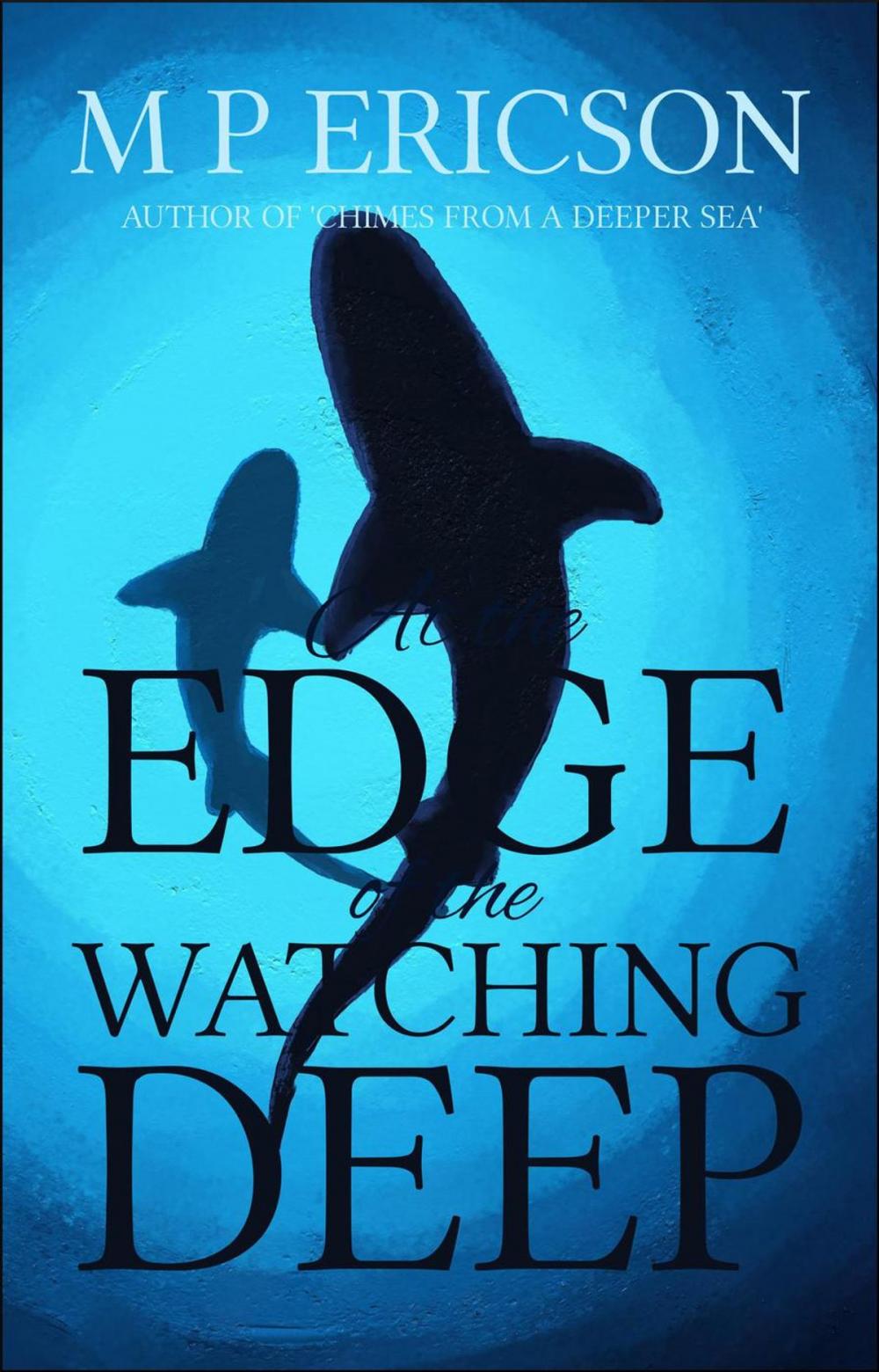 Big bigCover of At the Edge of the Watching Deep