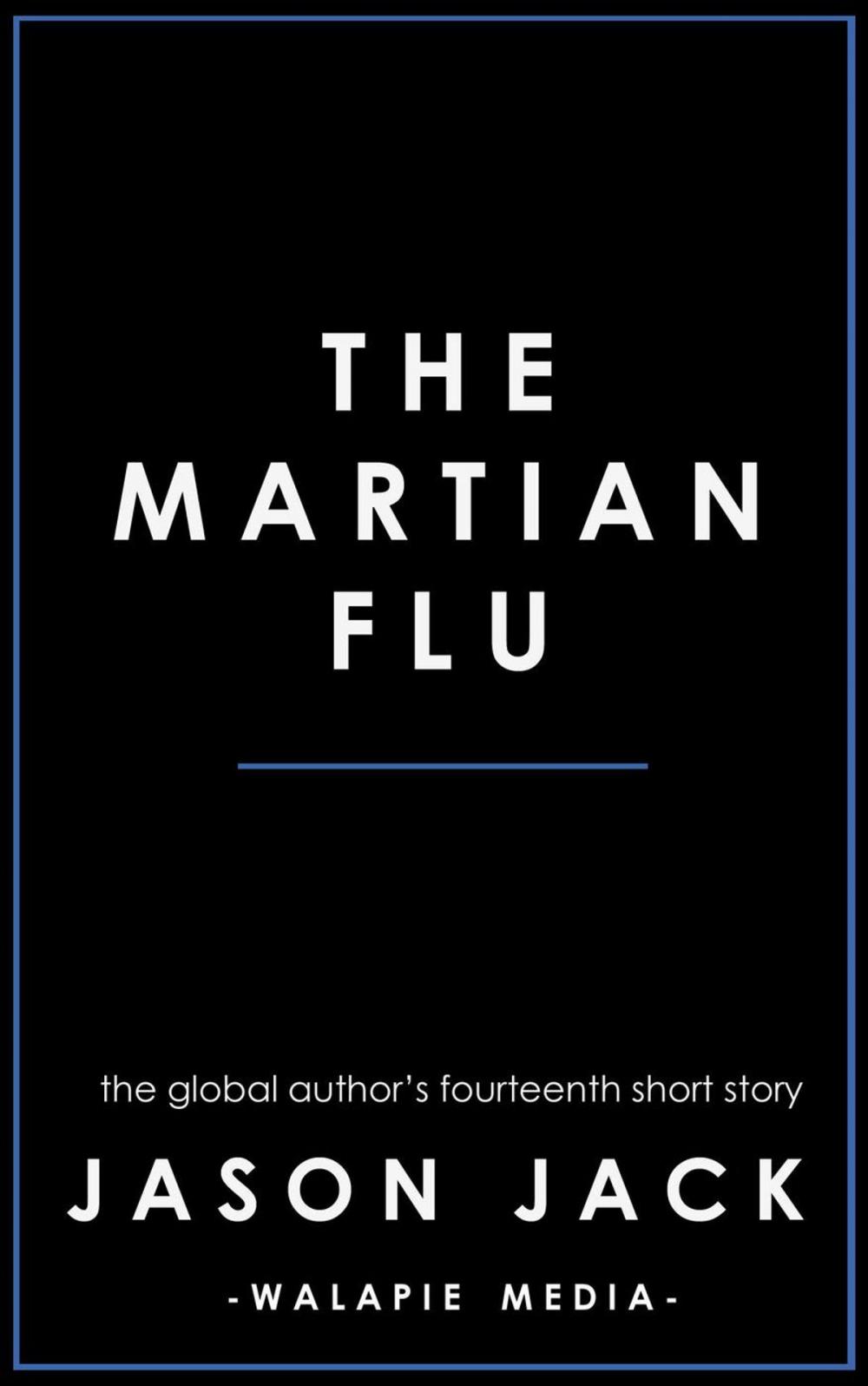 Big bigCover of The Martian Flu