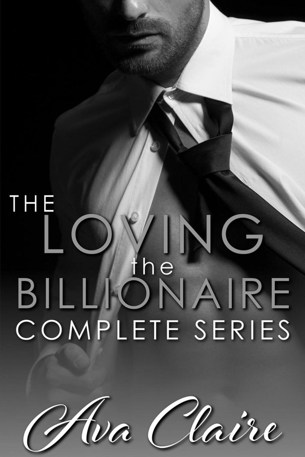 Big bigCover of The Loving the Billionaire Complete Series