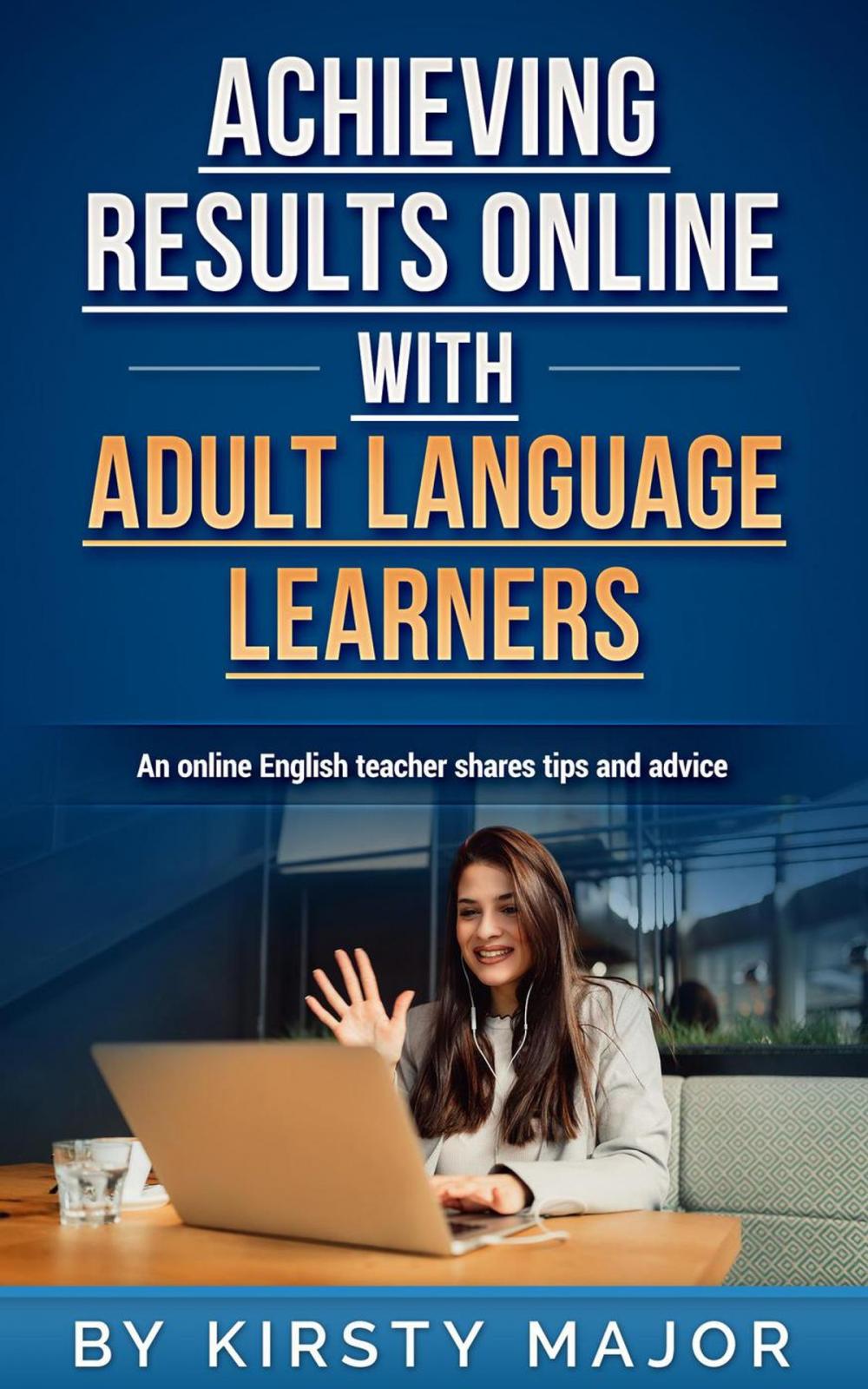 Big bigCover of Achieving Results Online with Adult Language Learners