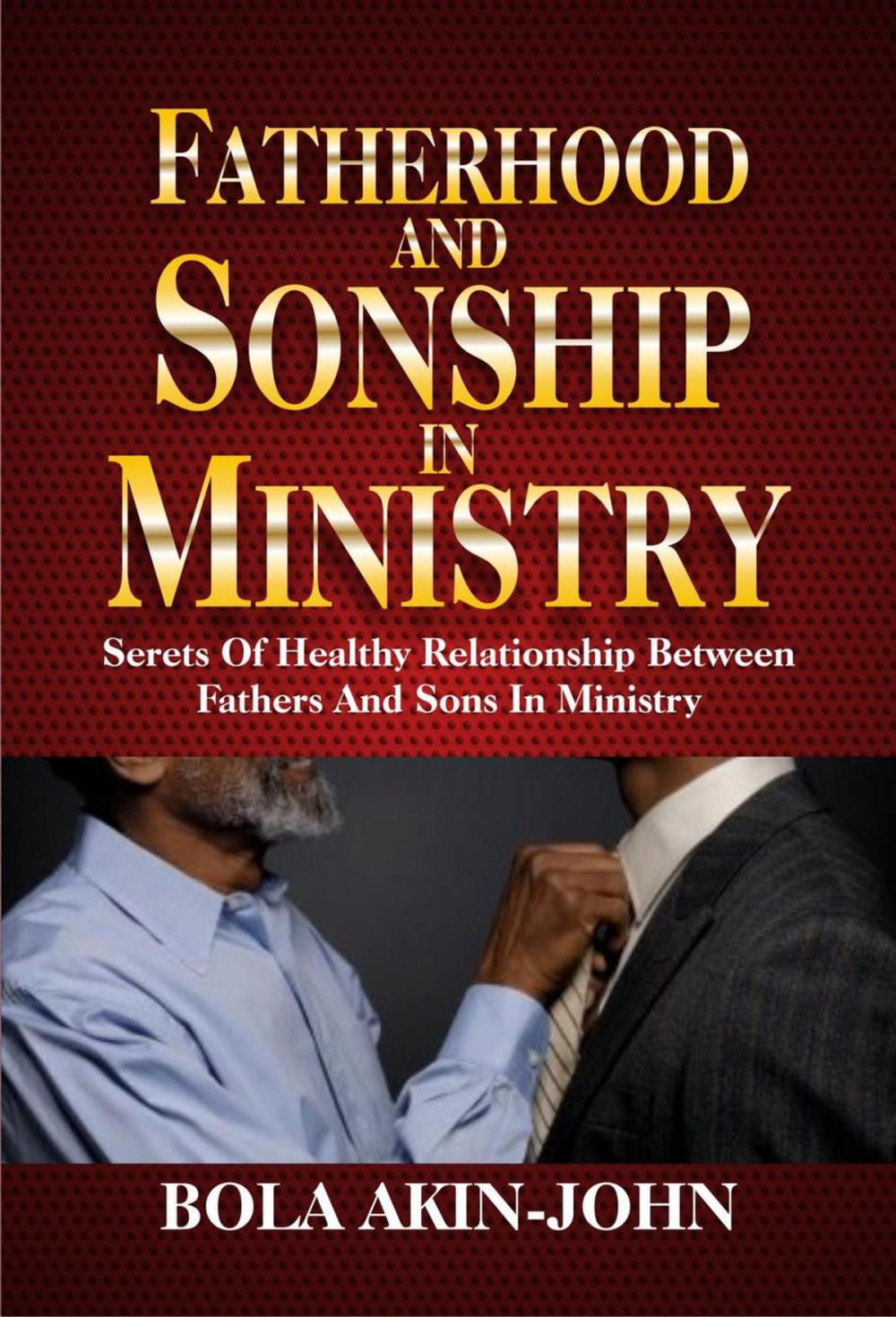 Big bigCover of Fatherhood and Sonship in Ministry