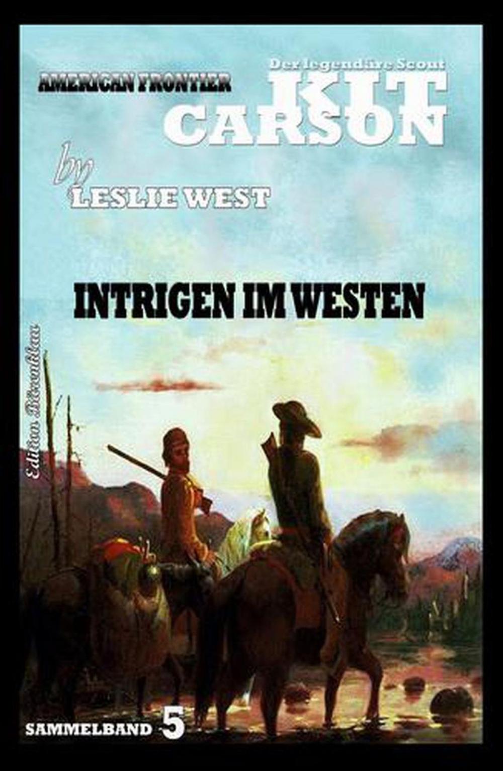 Big bigCover of Kit Carson Sammelband 5 Intrigen im Westen