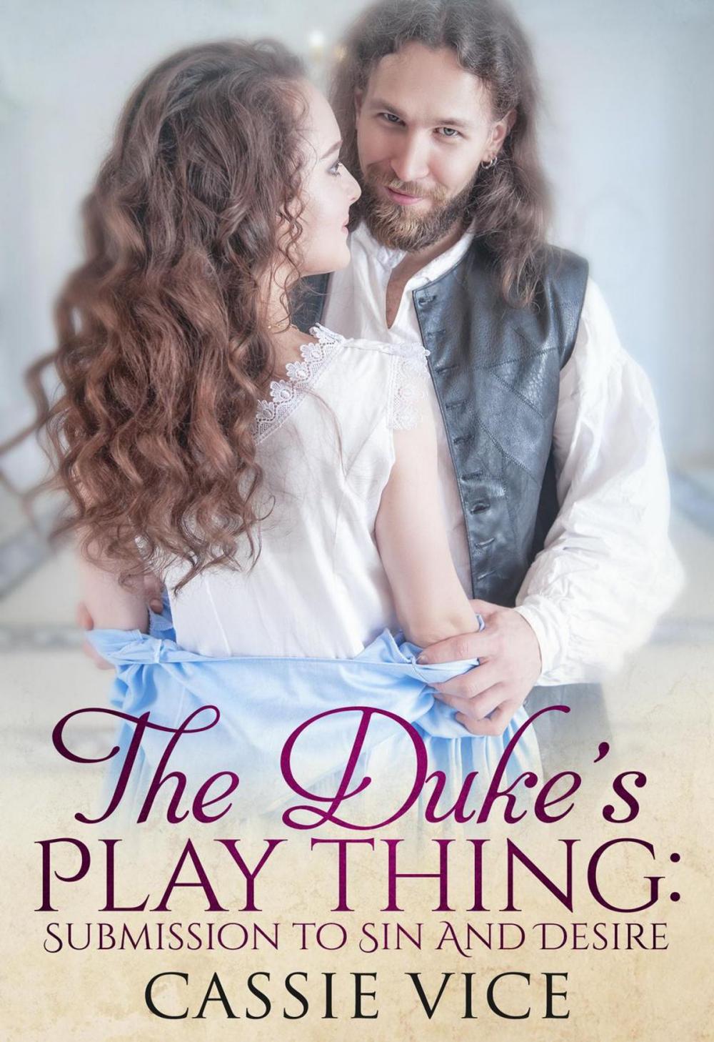 Big bigCover of The Duke’s Play Thing: Submission To Sin And Desire