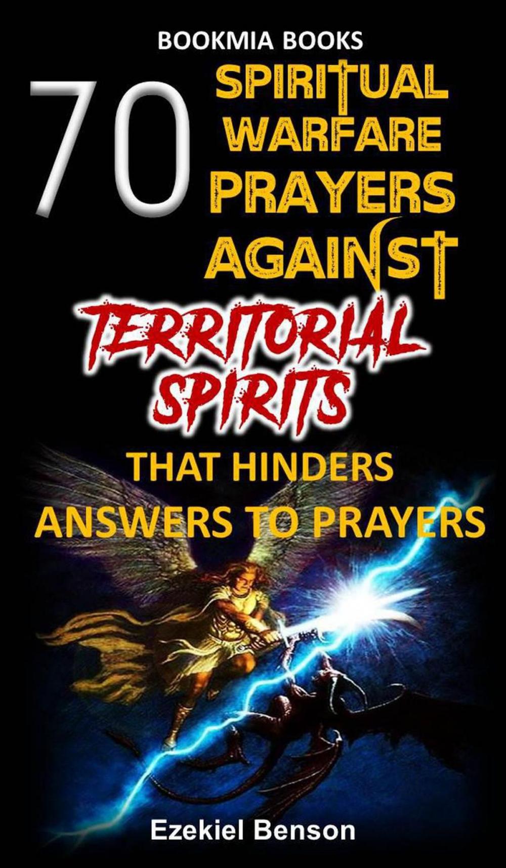 Big bigCover of 70 Spiritual Warfare Prayers Against Territorial Spirits That Hinders Answers To Prayers