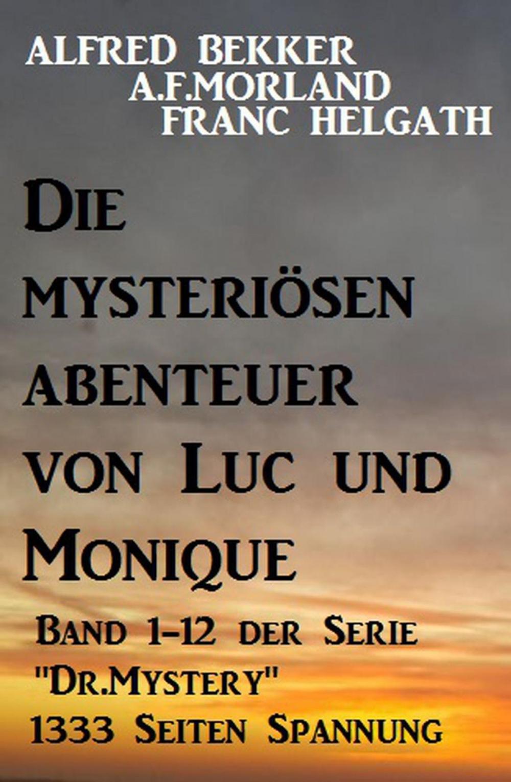 Big bigCover of Die mysteriösen Abenteuer von Luc und Monique