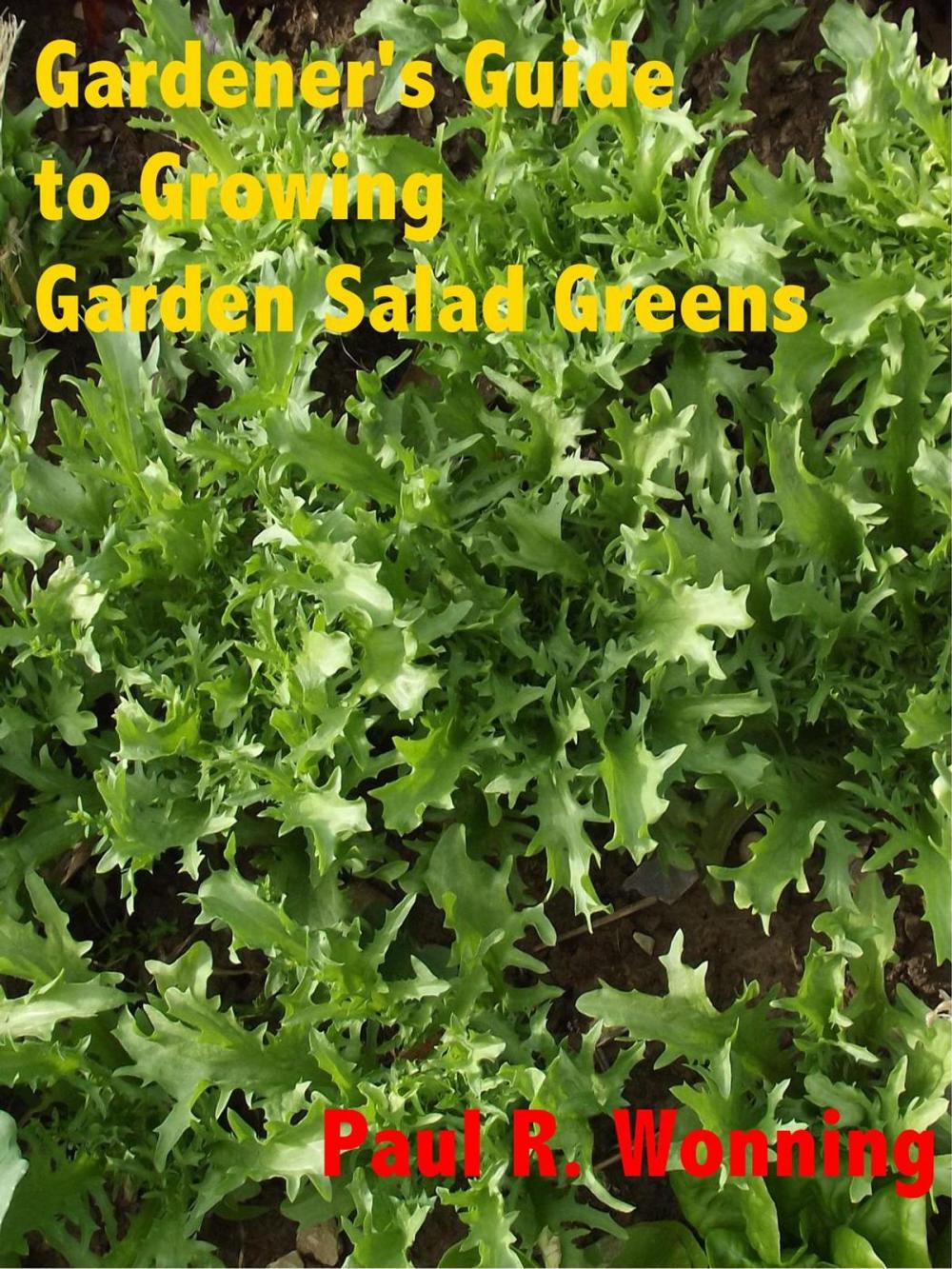 Big bigCover of Gardener's Guide to Growing Garden Salad Greens