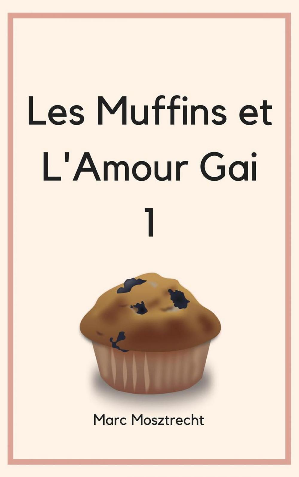 Big bigCover of Les Muffins Et L'Amour Gai