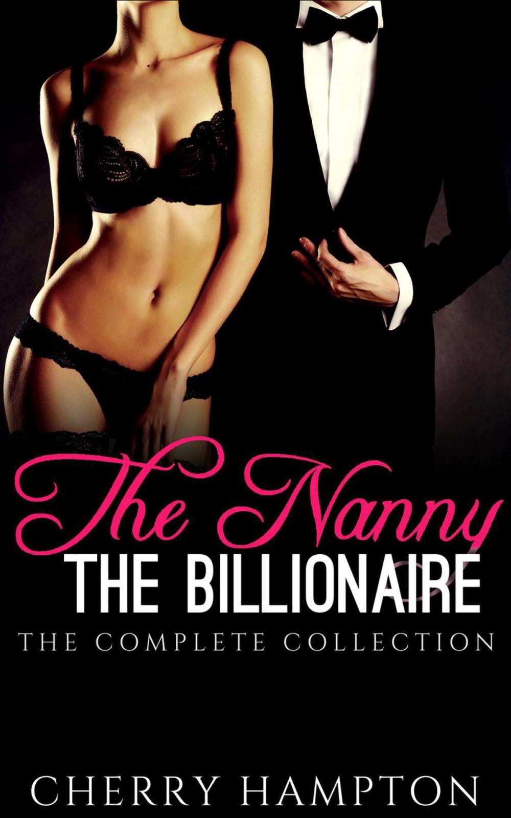 Big bigCover of The Nanny, the Billionaire: The Complete Collection