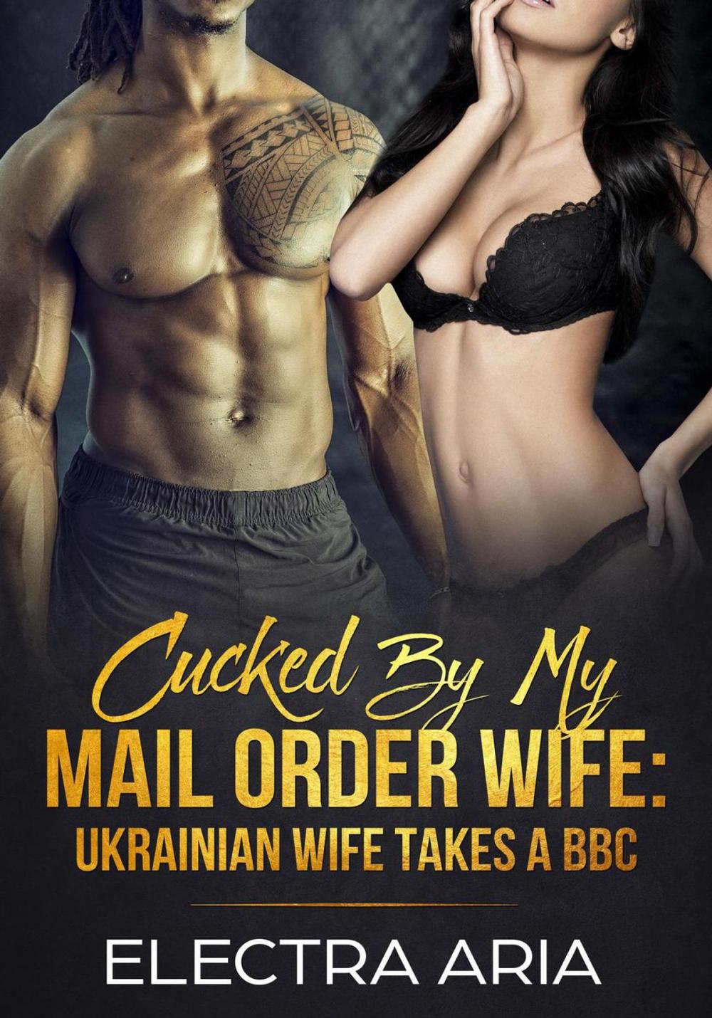 Big bigCover of Cucked By My Mail Order Wife: Ukrainian Wife Takes A BBC