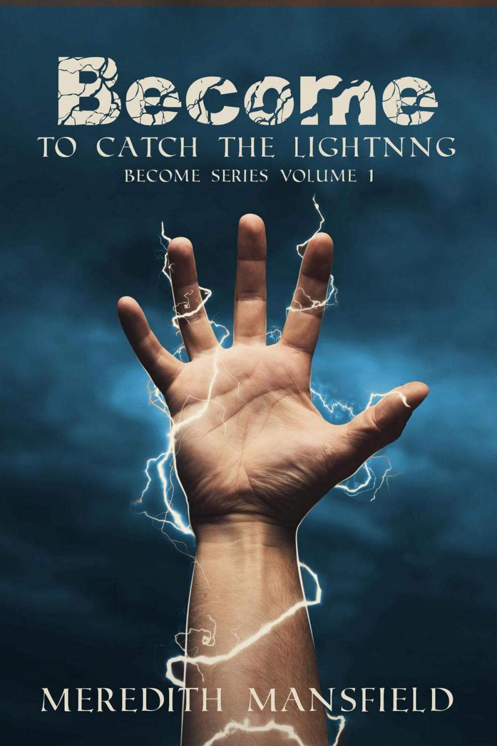 Big bigCover of Become: To Catch the Lightning