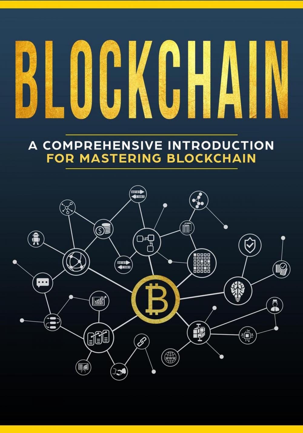 Big bigCover of Blockchain - A Comprehensive Introduction For Mastering Blockchain