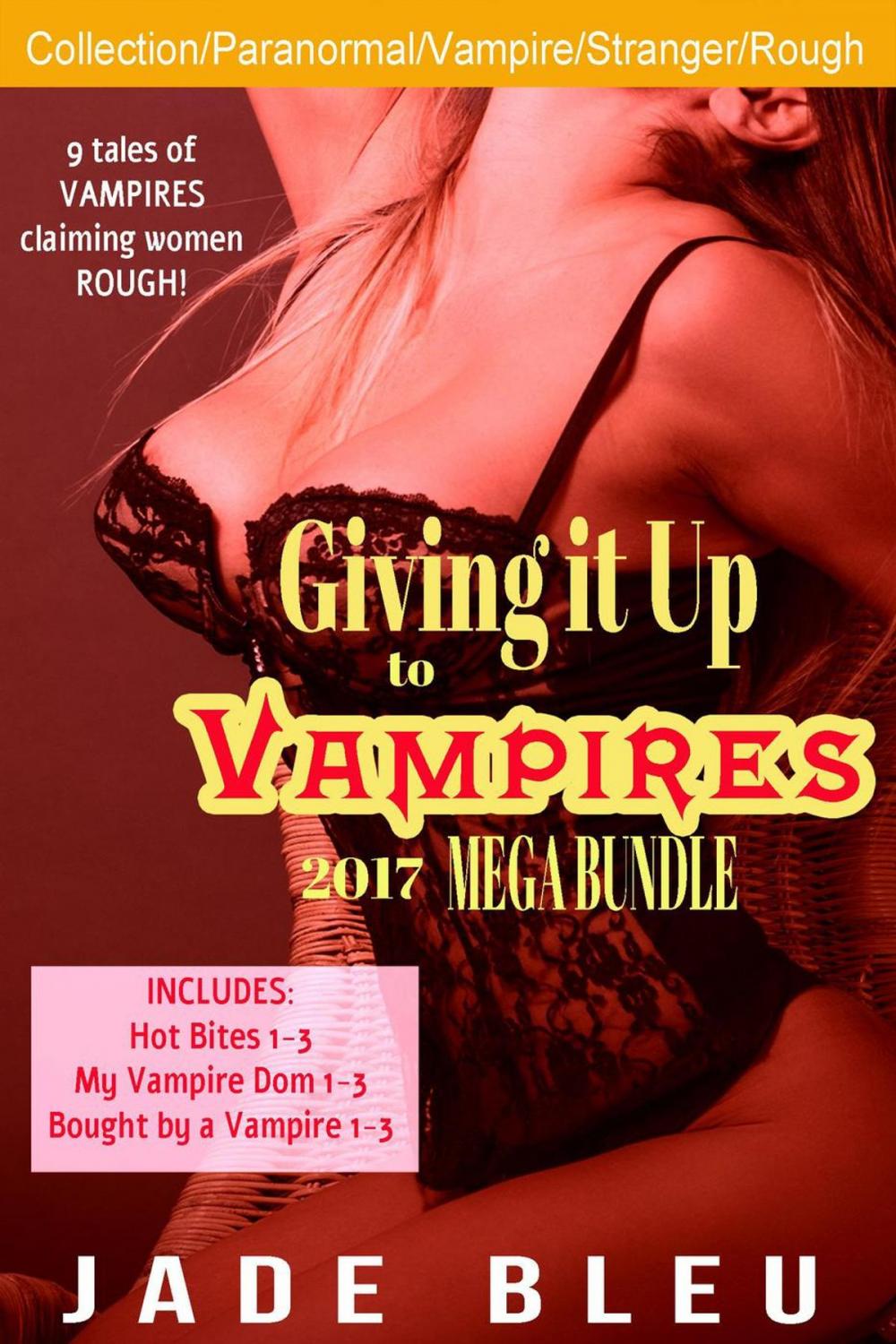 Big bigCover of Giving it Up to Vampires 2017 Mega Bundle