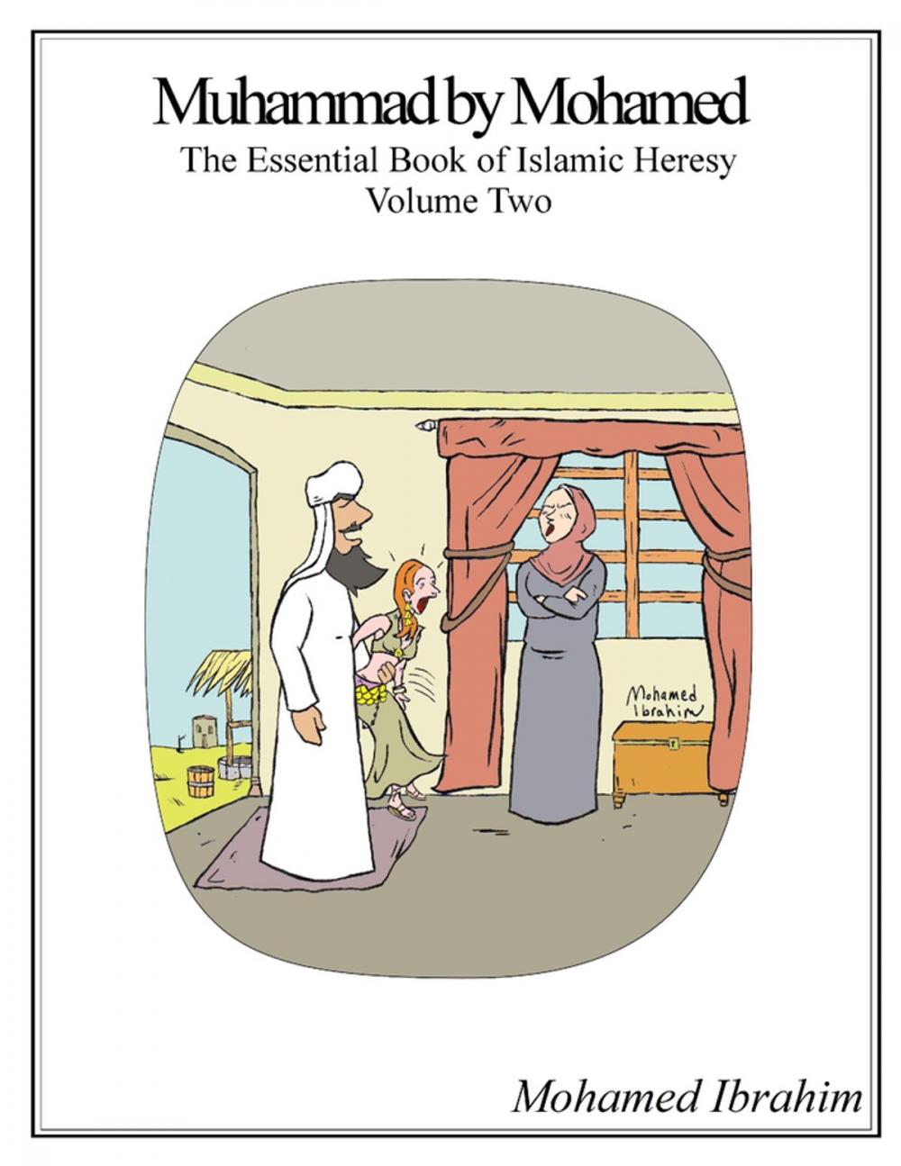 Big bigCover of Muhammad By Mohamed: The Essential Book of Islamic Heresy Volume Two