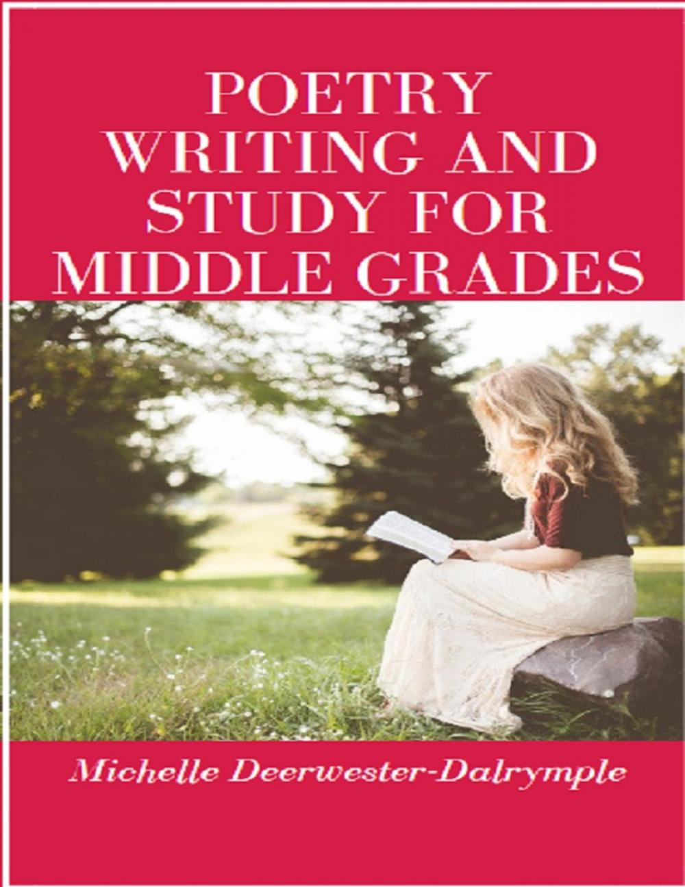 Big bigCover of Poetry Writing and Study for Middle Grades