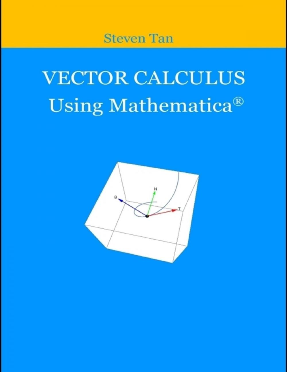 Big bigCover of Vector Calculus Using Mathematica