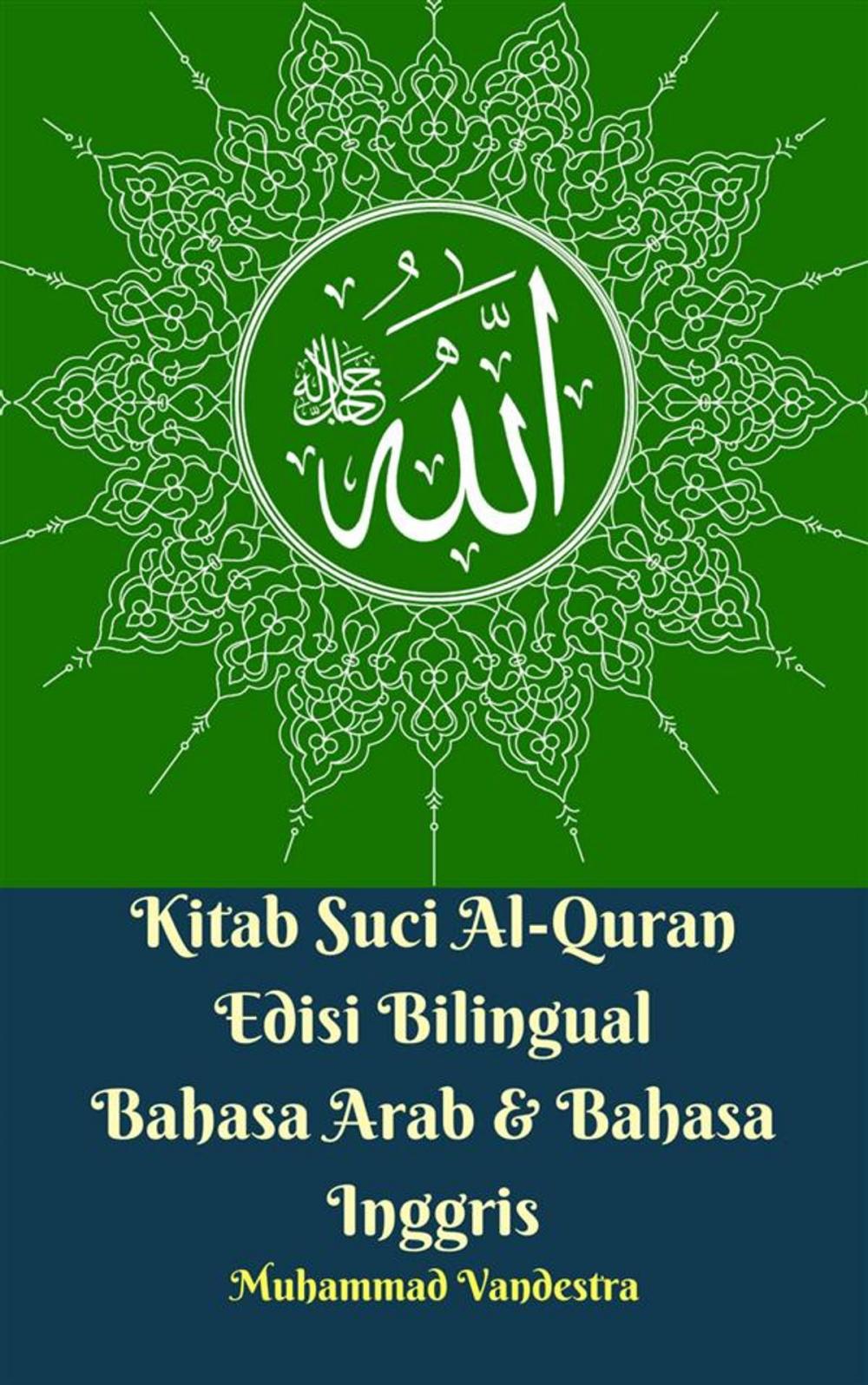 Big bigCover of Kitab Suci Al-Quran Edisi Bilingual Bahasa Arab & Bahasa Inggris