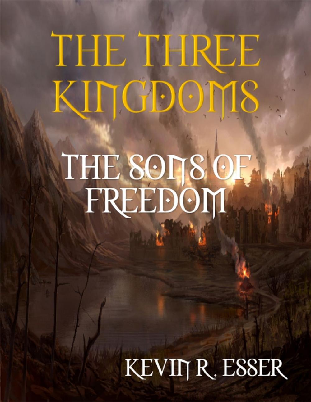 Big bigCover of The Three Kingdoms: The Sons of Freedom