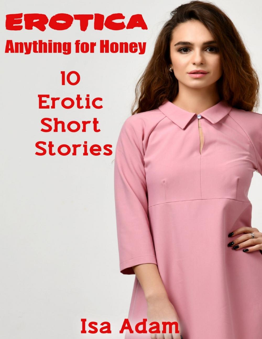 Big bigCover of Erotica: Anything for Honey: 10 Erotic Short Stories