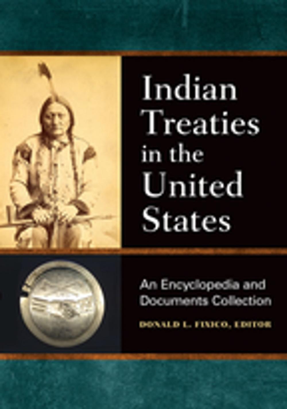 Big bigCover of Indian Treaties in the United States: A Encyclopedia and Documents Collection