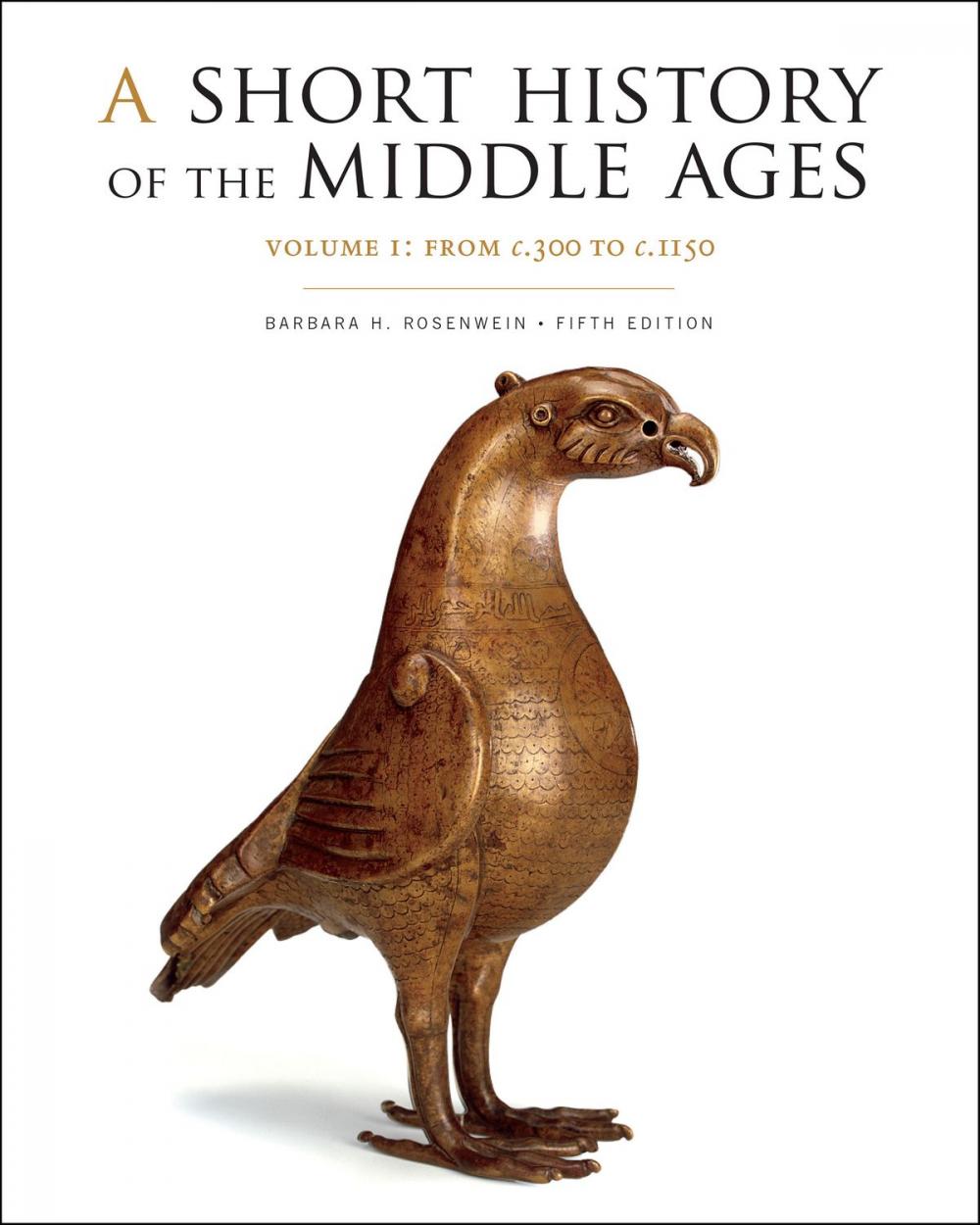 Big bigCover of A Short History of the Middle Ages, Volume I