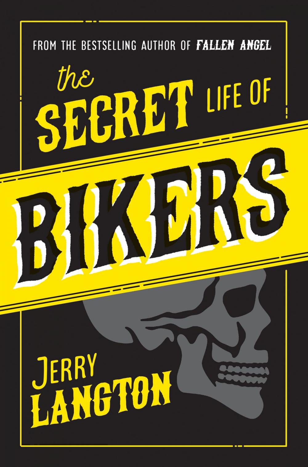 Big bigCover of The Secret Life of Bikers