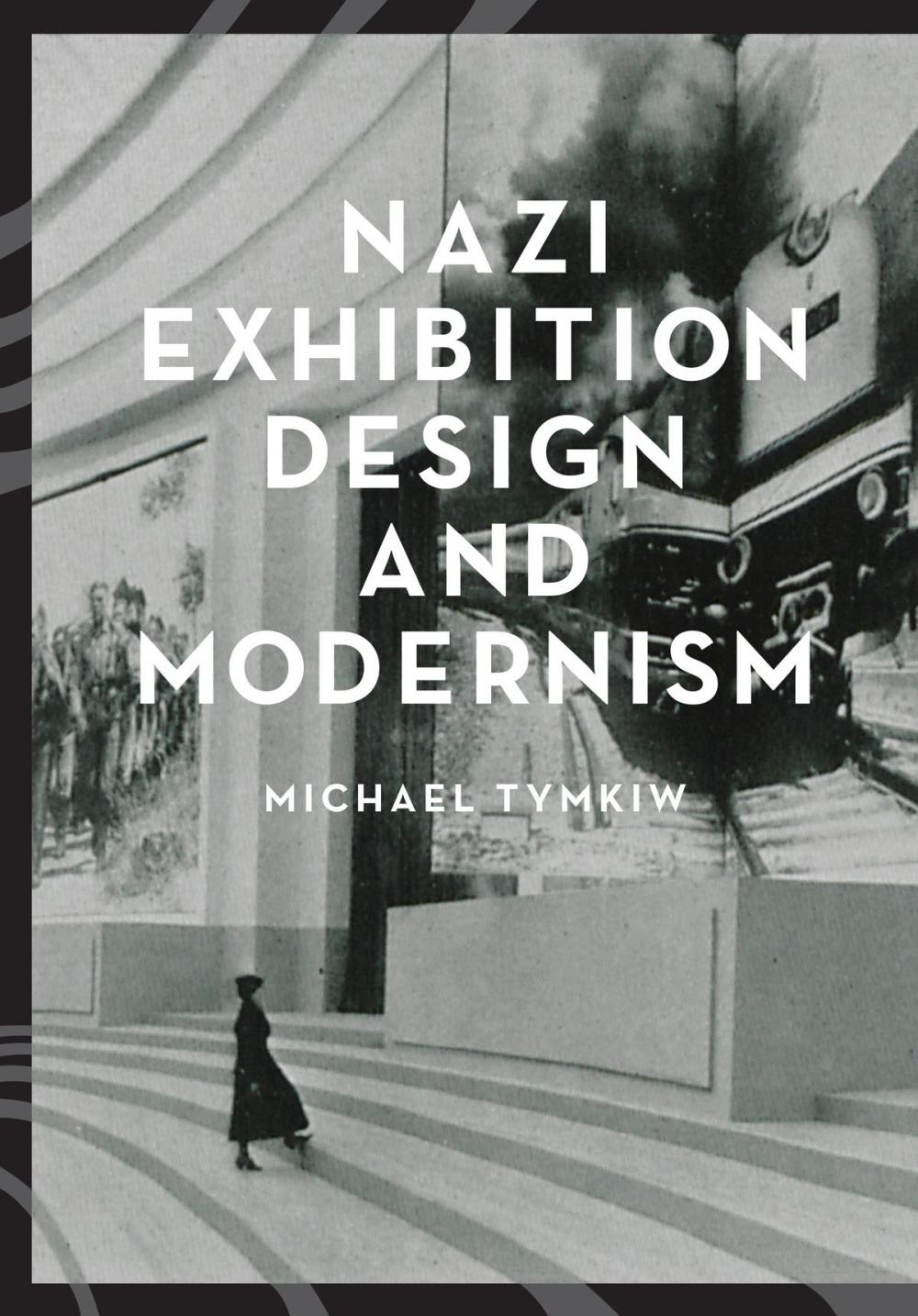 Big bigCover of Nazi Exhibition Design and Modernism