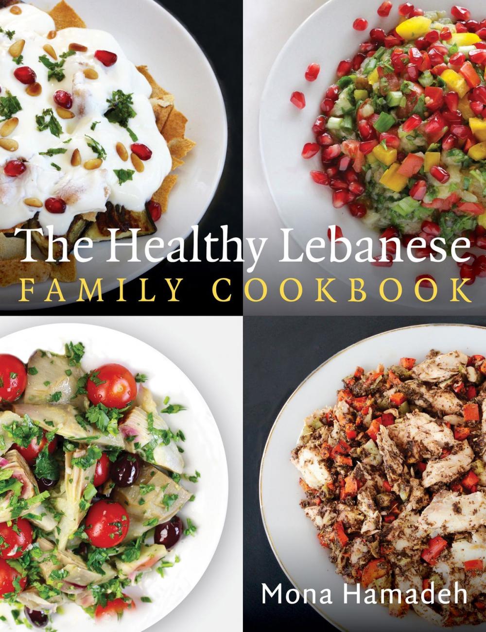 Big bigCover of The Healthy Lebanese Family Cookbook