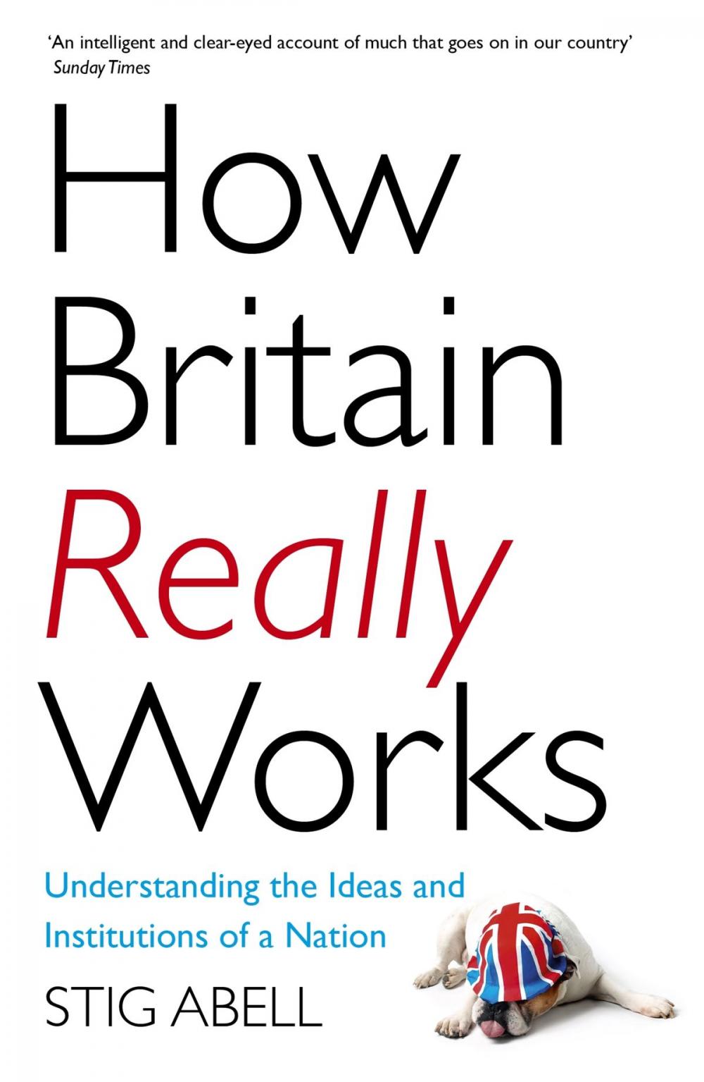 Big bigCover of How Britain Really Works