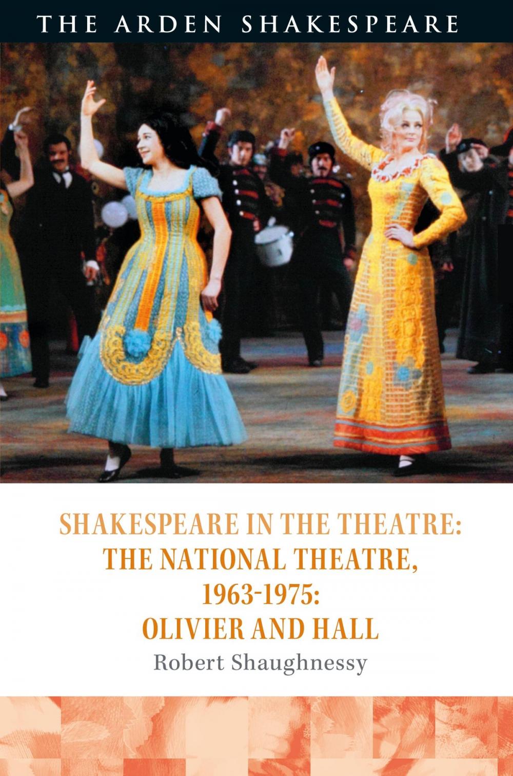 Big bigCover of Shakespeare in the Theatre: The National Theatre, 1963–1975