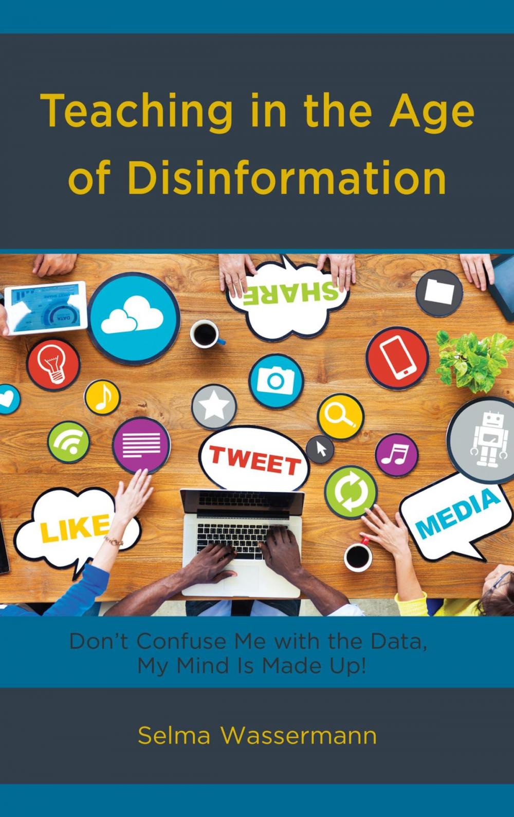 Big bigCover of Teaching in the Age of Disinformation