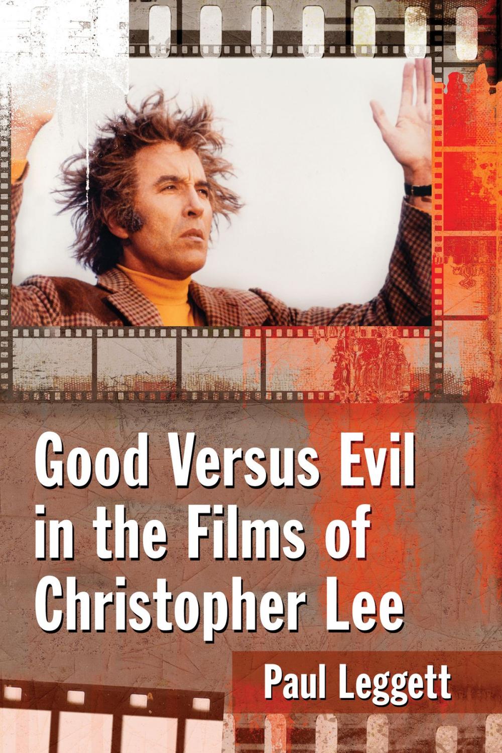 Big bigCover of Good Versus Evil in the Films of Christopher Lee